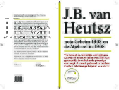 Iedereen heeft een mening over Van Heutsz, maar niemand weet wie hij was. Joannes Benedictus van Heutszgroeit op in Nederland en wordt in Indië een militaire superster. In 1904 haalt Nederland hem in als de