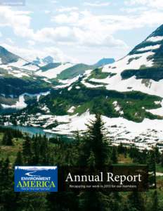 Glacier National Park  Annual Report Clean air. Clean water. Open space.  Recapping our work in 2013 for our members