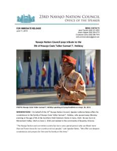 Microsoft Word - FOR IMMEDIATE RELEASE - Navajo Nation Council pays tribute to the life of Navajo Code Talker Samuel T. Holiday.docx