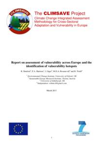 The CLIMSAVE Project Climate Change Integrated Assessment Methodology for Cross-Sectoral Adaptation and Vulnerability in Europe  Report on assessment of vulnerability across Europe and the