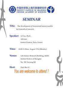 SEMINAR Title: The development of humanized mouse models for biomedical research