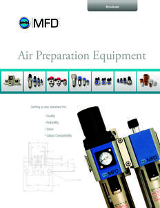 Brochure  Air Preparation Equipment Setting a new standard for: •