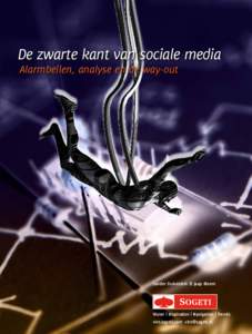 De zwarte kant van sociale media Alarmbellen, analyse en de way-out Sander Duivestein & Jaap Bloem  Vision | Inspiration | Navigation | Trends