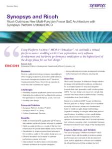 Success Story  Synopsys and Ricoh Ricoh Optimizes New Multi-Function Printer SoC Architecture with Synopsys Platform Architect MCO