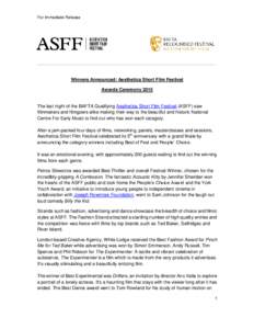 For Immediate Release  Winners Announced: Aesthetica Short Film Festival Awards CeremonyThe last night of the BAFTA Qualifying Aesthetica Short Film Festival (ASFF) saw