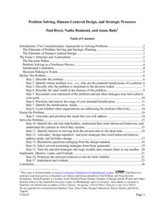 Problem Solving, Human-Centered Design, and Strategic Processes Paul Brest, Nadia Roumani, and Jason Bade1 Table of Contents Introduction: Two Complementary Approaches to Solving Problems ................................