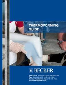 THERMOFORMING GUIDE Telephone:  • Fax:  • Central Fabrication Fax: 