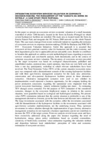 INTEGRATING ECOSYSTEM SERVICES VALUATION IN CORPORATE DECISION-MAKING: THE MANAGEMENT OF THE “CASCATA DA SERRA DA ESTRELA”, A CASE STUDY FROM PORTUGAL CRISTINA MARTA-PEDROSO*1; HUGO MIGUEL1; SARA CARVALHO FERNANDES2;