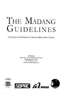 The Madang guidelines; principles for the development of national offshore mineral policies
