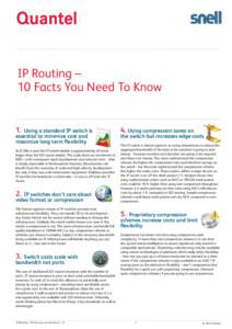 IP Routing – 10 Facts You Need To Know 1.  Using a standard IP switch is