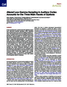 Altered Low-Gamma Sampling in Auditory Cortex Accounts for the Three Main Facets of Dyslexia