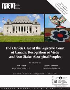 Aboriginal peoples in Canada / Mtis / Mtis people / First Nations / Daniels v Canada / Congress of Aboriginal Peoples / Non-status Indian / Louis Riel / Indian Register / Indigenous and Northern Affairs Canada