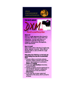 DRUG ENFORCEMENT ADMINISTRATION DXM THE FACTS ABOUT