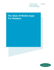 A Forrester Consulting Thought Leadership Paper Commissioned By RetailMeNot The State Of Mobile Apps For Retailers