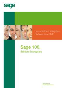 Les solutions intégrées dédiées aux PME Sage 100, Edition Entreprise