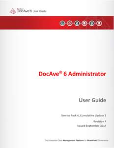 DocAve® 6 Administrator  User Guide Service Pack 4, Cumulative Update 3 Revision P Issued September 2014