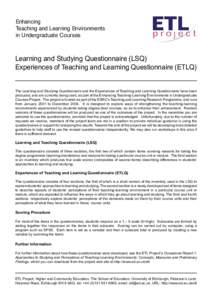 Enhancing Teaching and Learning Environments in Undergraduate Courses Learning and Studying Questionnaire (LSQ) Experiences of Teaching and Learning Questionnaire (ETLQ)