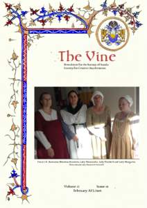 The Vine Newsletter for the Barony of Aneala Society for Creative Anachronism From L-R: Baroness Mistress Branwen, Lady Alessandra, Lady Elizabeth and Lady Margarita Photo taken by Lady Alianore de Essewell
