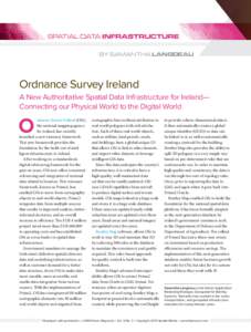 SPATIAL DATA INFRASTRUCTURE BY SAMANTHA LANGDEAU Ordnance Survey Ireland A New Authoritative Spatial Data Infrastructure for Ireland— Connecting our Physical World to the Digital World