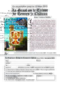 En souscription jusqu’au 23 MarsLe Graal ou le Trésor de Rennes le Château  L