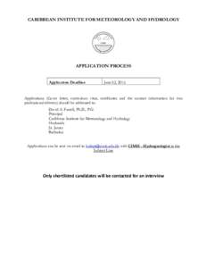 CARIBBEAN INSTITUTE FOR METEOROLOGY AND HYDROLOGY  APPLICATION PROCESS Application Deadline  June 03, 2016