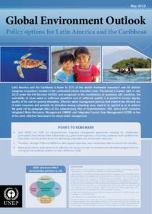 MayGlobal Environment Outlook Latin America and the Caribbean is home to 31% of the world’s freshwater resources1 and 30 distinct mangrove ecosystems located in the continental-marine transition zone. Proclaimed