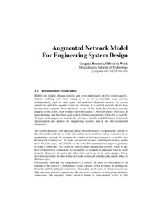 Augmented Network Model For Engineering System Design Gergana Bounova, Olivier de Weck Massachusetts Institute of Technology {gergana,deweck}@mit.edu