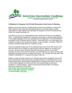 41 Members of Congress Tell FS Chief: Recreation is Key Factor in Planning Despite a lame duck session, something big has been accomplished on Capitol Hill. ARC’s efforts on the Forest Service Planning Rule over the pa