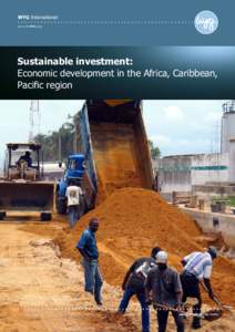 WYG International part of the WYG group Sustainable investment: Economic development in the Africa, Caribbean, Pacific region