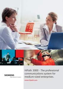 HiPath[removed]The professional communications system for medium-sized enterprises. www.hipath.com  Quality of customer care is key to the