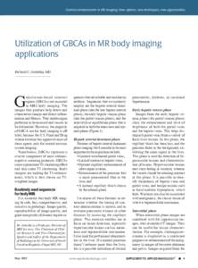 Contrast enhancement in MR imaging: New options, new techniques, new opportunities  Utilization of GBCAs in MR body imaging applications Richard C. Semelka, MD
