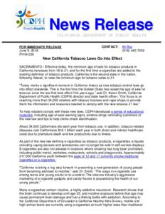 News Release CALIFORNIA DEPARTMENT OF PUBLIC HEALTH FOR IMMEDIATE RELEASE June 9, 2016 PH16-035