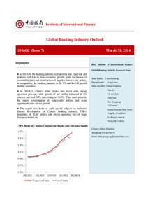 Institute of International Finance  Global Banking Industry Outlook 2016Q2 (Issue 7) Highlights