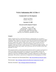 NASA Solicitation JSC-CCDev-1 Commercial Crew Development Thomas Lee Elifritz Madison, Wisconsin September 22, 2009 Research and Development Proposal