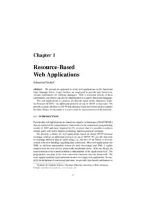 Chapter 1  Resource-Based Web Applications Sebastian Fischer1 Abstract: We present an approach to write web applications in the functional