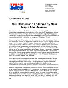   The Hannemann Committee P.O. Box 459 Honolulu HI[removed]www.VoteMufi.com Contact: Sandra Sagisi