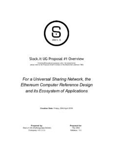 Cryptocurrencies / Ethereum / Cross-platform software / Computer law / The DAO / Solidity / Blockchain / Smart contract / Joseph Lubin / DAO / Decentralized autonomous organization