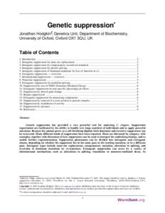 Genetic suppression* Jonathan Hodgkin§, Genetics Unit, Department of Biochemistry, University of Oxford, Oxford OX1 3QU, UK Table of Contents 1. Introduction .............................................................