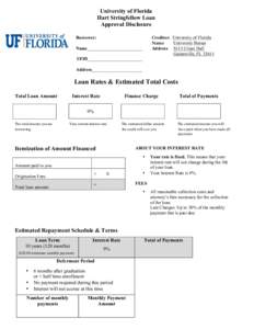 University of Florida Hart Stringfellow Loan Approval Disclosure Borrower:  Creditor: University of Florida