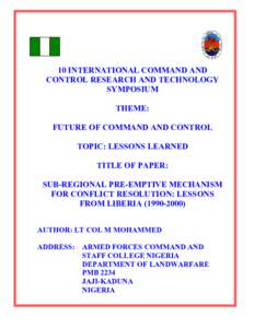 10 INTERNATIONAL COMMAND AND CONTROL RESEARCH AND TECHNOLOGY SYMPOSIUM THEME: FUTURE OF COMMAND AND CONTROL TOPIC: LESSONS LEARNED