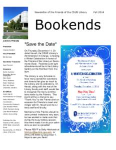 Newsletter of the Friends of the CSUS Library  Fall 2014 Bookends Library Friends