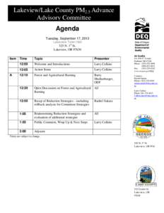 Lakeview/Lake County PM2.5 Advance Advisory Committee Agenda Tuesday, September 17, 2013 Lakeview Town Hall 525 N. 1st St.