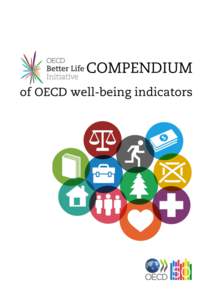 1  COMPENDIUM OF OECD WELL-BEING INDICATORS  © OECD 2011