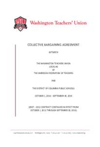 COLLECTIVE BARGAINING AGREEMENT BETWEEN THE WASHINGTON TEACHERS UNION LOCAL #6 OF