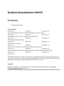DocBook Demystification HOWTO  Eric Raymond <esr@thyrsus.com>  Revision History