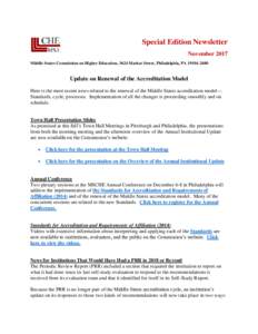 Special Edition Newsletter November 2017 Middle States Commission on Higher Education, 3624 Market Street, Philadelphia, PAUpdate on Renewal of the Accreditation Model Here is the most recent news related to 