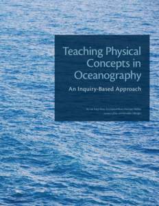 Teaching Physical Concepts in Oceanography An Inquiry-Based Approach By Lee Karp-Boss, Emmanuel Boss, Herman Weller, James Loftin, and Jennifer Albright