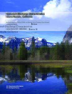 Snowmelt Discharge Characteristics Sierra Nevada, California By David Peterson, Richard Smith, Iris Stewart, Noah Knowles, Chris Soulard, and Stephen Hager  Series Name SIR