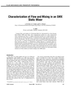 FLUID MECHANICS AND TRANSPORT PHENOMENA  Characterization of Flow and Mixing in an SMX Static Mixer J. M. Zalc, E. S. Szalai, and F. J. Muzzio Dept. of Chemical and Biochemical Engineering, Rutgers University, Piscataway