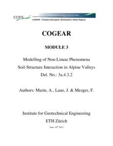 COGEAR MODULE 3 Modelling of Non-Linear Phenomena Soil-Structure Interaction in Alpine Valleys Del. No.: 3a.4.3.2